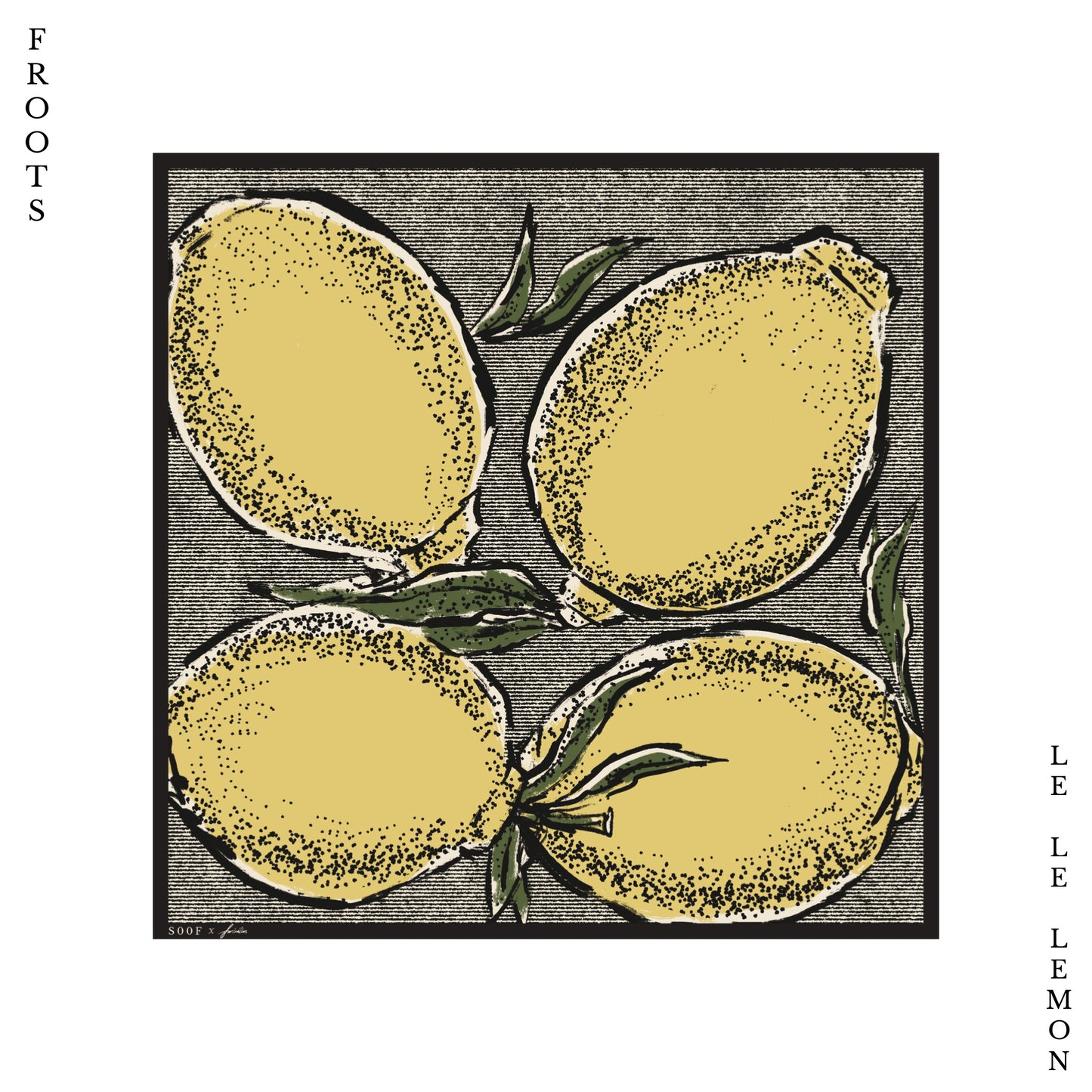 FROOTS in Le Le Lemon