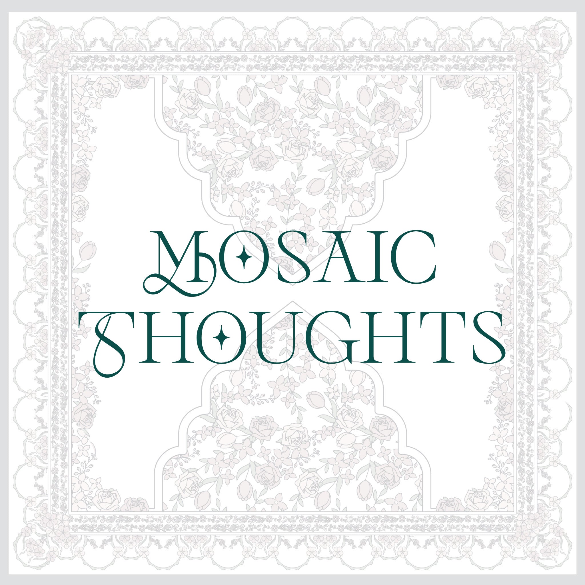 Mosaic Thoughts