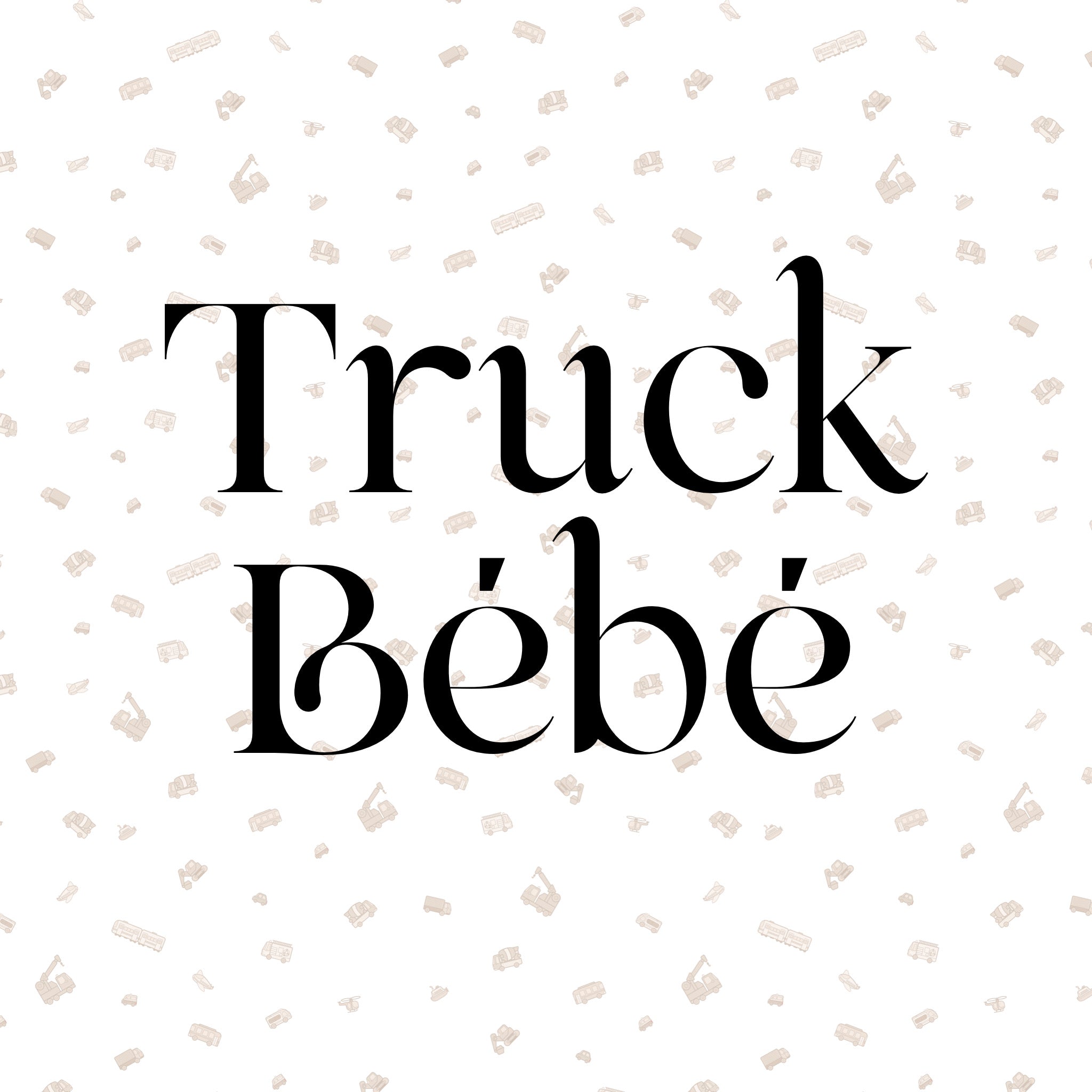 Truck Bébé